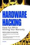 Hardware Hacking: Have Fun while Voiding your