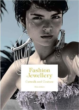 Fashion Jewelry: Catwalk and Couture