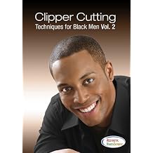 Clipper Cutting Techniques for Black Men Vol. 2 Video - Learn How To Do Haircuts with Professional Clippers in this Cosmetology DVD (1.5 hours of hair cuts) Best Haircutting Videos