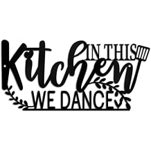 COLOR VALLEY ART Farmhouse Metal Kitchen Wall Decor Sign In This Kitchen We Dance Style, Rustic Kitchen Wall Accent, Decorative Metal Wall Art
