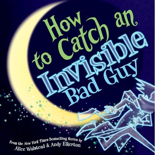 How to Catch an Invisible Bad Guy Hardcover – Picture Book, March 11, 2025