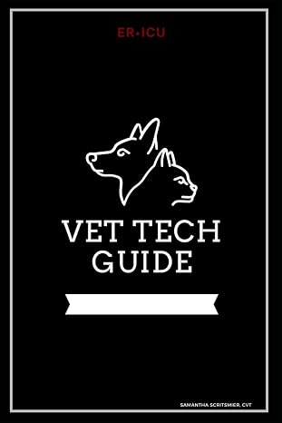 Veterinary Technician Guide ER/ICU