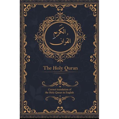 The Holy Quran: Correct translation of the Holy Quran in English Paperback October 8, 2021
