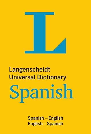 Langenscheidt Universal Dictionary Spanish: Spanish-English/English-Spanish
