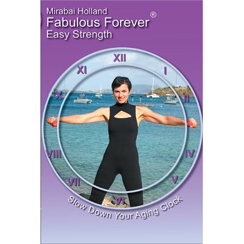 Fabulous Forever Easy Strength Slow down your aging clock