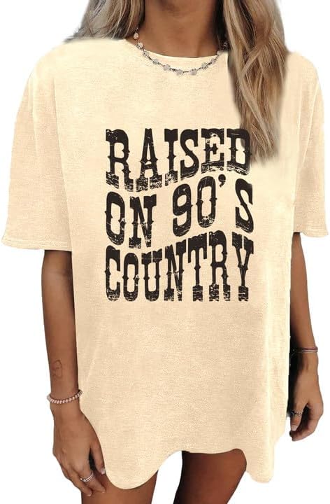 Oversized Graphic Shirts for Women Raised On 90s Country Shirt
