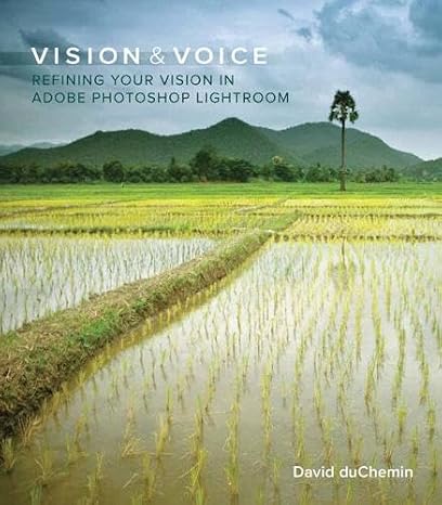 Vision & Voice: Refining Your Vision in Adobe Photoshop Lightroom