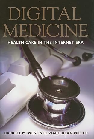 Digital Medicine: Health Care in the Internet Era