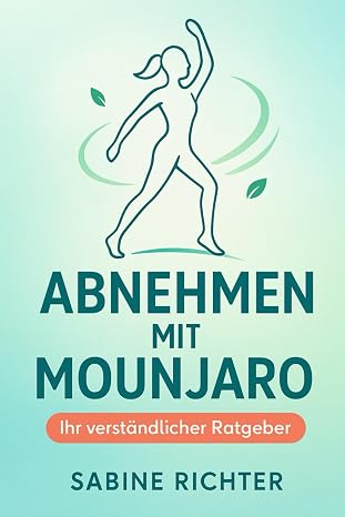 Abnehmen mit Mounjaro: Der verständliche Ratgeber für mehr Energie, weniger Heißhunger und ein leichteres Leben