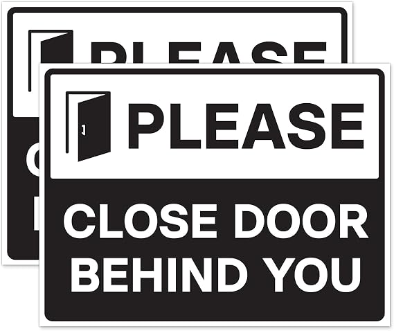 Please Close Door Behind You Stickers 8" x 6" - Pack of 2 | Self Adhesive Weatherproof Vinyl Sticker Signs, Black/White