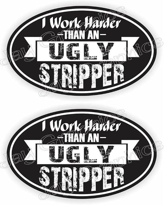 2 pcs Cool Stickers Funny Work Harder Than Ugly Stripper Hard Hat Sticker, 2.5 inch - Hardhat Laborer Foreman Loading Wait Welding Welder Decal Oilfield Trash Hard Hat Sticker