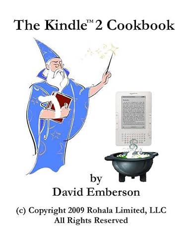 The Kindle 2 Cookbook: How To Do Everything the Manual Doesn't Tell You (Alternate ASIN)