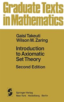 Introduction to Axiomatic Set Theory (Graduate Texts in Mathematics) Second Edition 1982