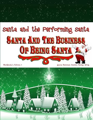 Santa and the Business of Being Santa: Santa and the Performing Santa