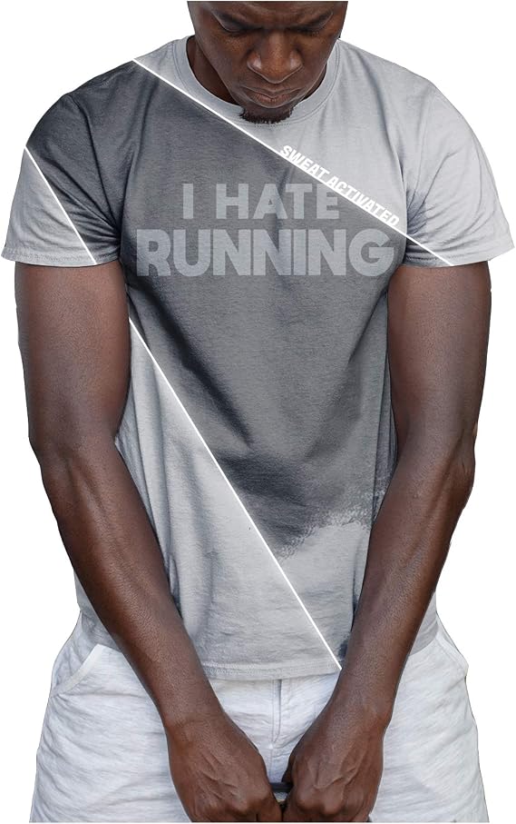 Sweat Activated Shirts with Motivational Messages for Workout Style I Hate Running Men