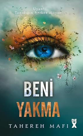 Beni Yakma (Ciltli): Uyan! Tanıdığın herkes ölüyor!