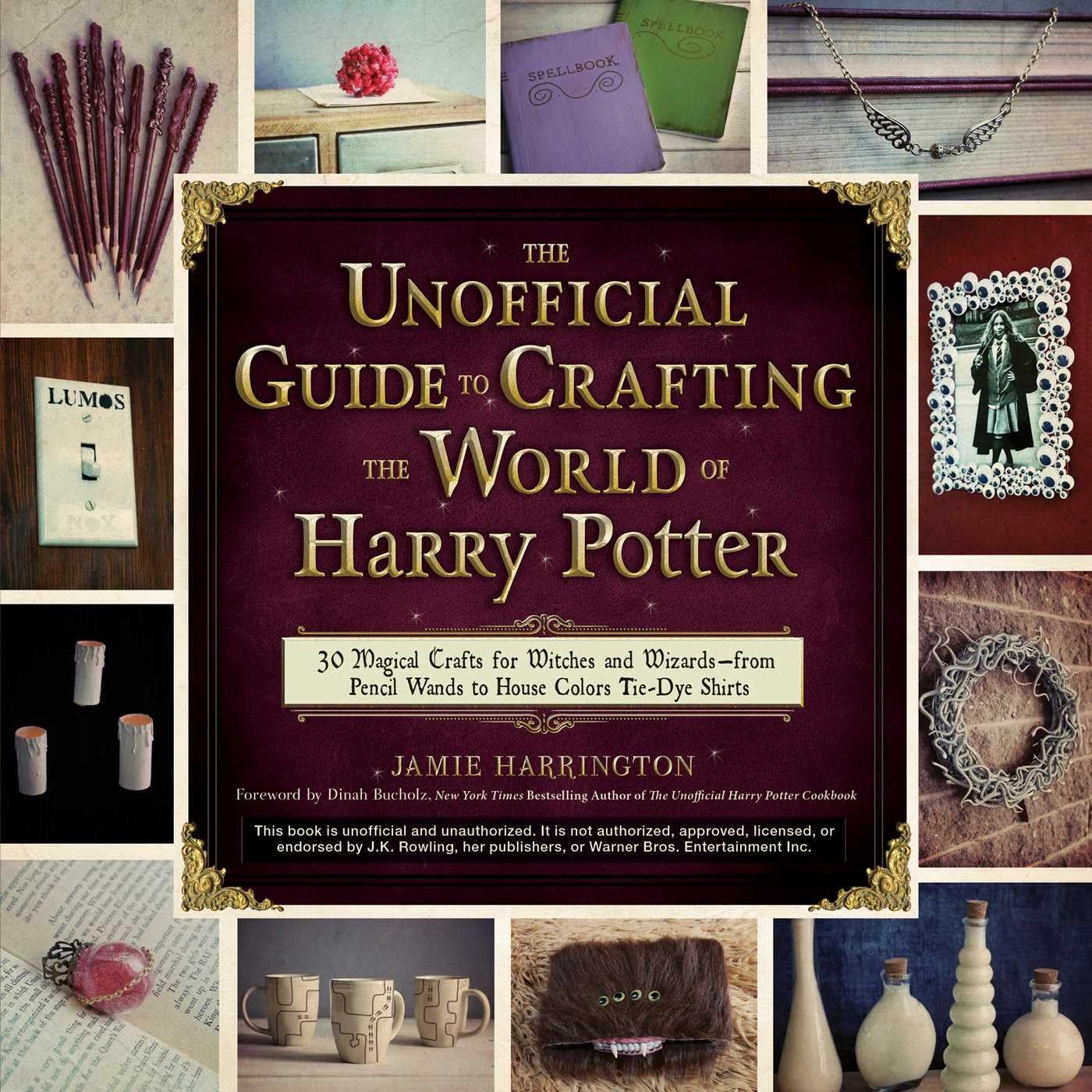 The Unofficial Guide to Crafting the World of Harry Potter: 30 Magical Crafts for Witches and Wizards--From Pencil Wands to House Colors Tie-Dye Shirts Kağıt Kapak – Resimlendirilmiş, 1 Temmuz 2016