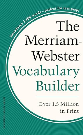 Merriam-Websters Vocabulary Builder - Perfect for prepping for SAT, ACT, TOEFL, TOEIC