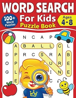 Word Search For Kids Puzzle Book: 100 Word Puzzles | Fun Challenges For Children Ages 4-8 | Search and Find Words Activity Book With Multiple Levels Of Difficulty