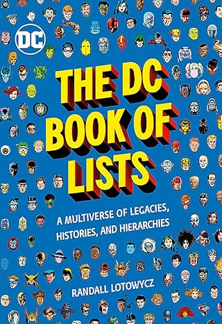 The DC Book of Lists: A Multiverse of Legacies, Histories, and Hierarchies