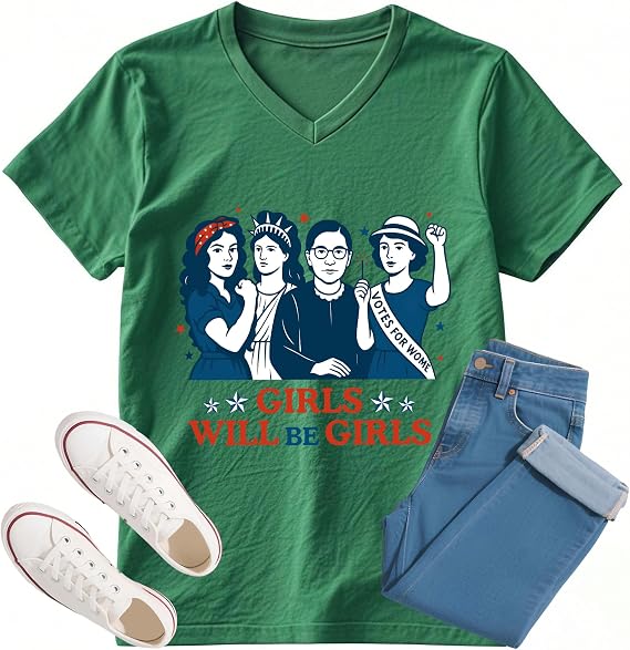 Girls Will Be Girls 4th of July Shirt Graphic Tees for Women Graphic Tees for Feminist Women