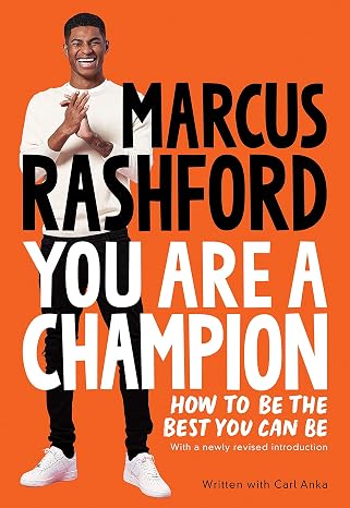 You Are a Champion: How to Be the Best You Can Be