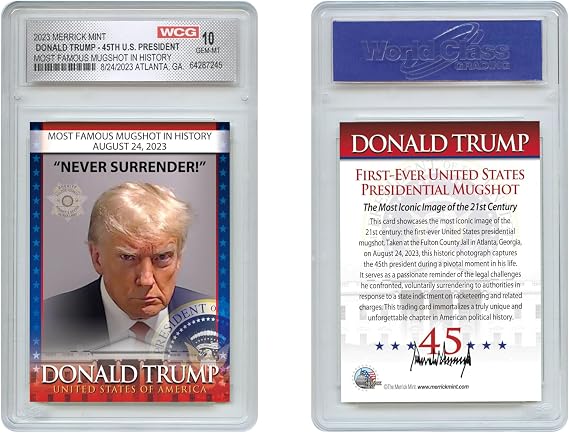 Merrick Mint 2023 Donald Trump 45th President MAGA Official Mugshot Photo Trading Card - Graded GEM-MINT 10