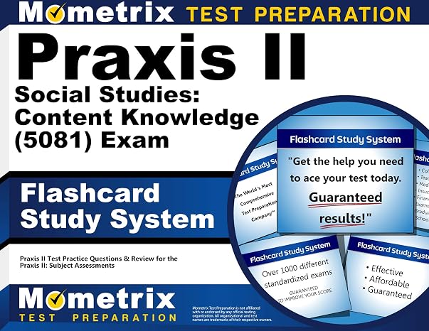 Praxis II Social Studies: Content Knowledge (5081) Exam Flashcard Study System: Praxis II Test Practice Questions & Review for the Praxis II: Subject Assessments (Cards)