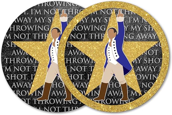Hamilton I'm Not Throwing Away My Shot 4x4 inch Circle Stickers Set of 2